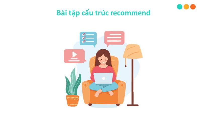 Recommend là gì? Cấu trúc ngữ pháp không thể bỏ lỡ