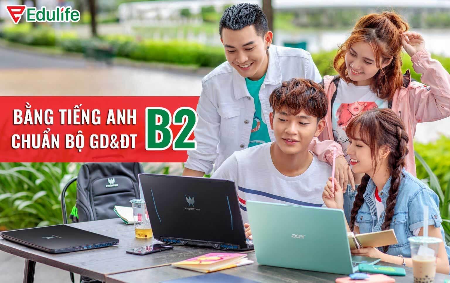 Chứng chỉ tiếng Anh B2 thông tin từ A – Z cập nhật 2024
