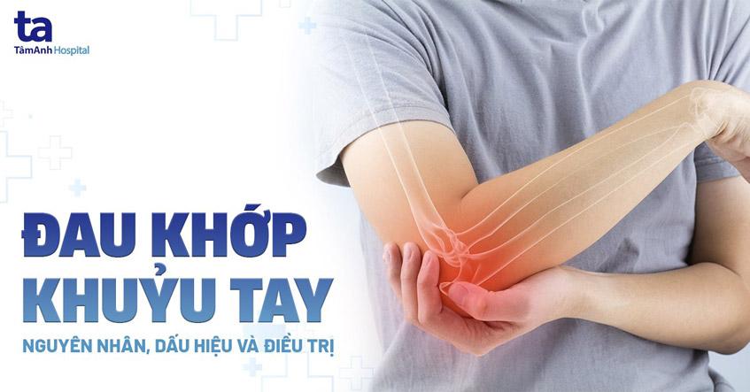 Đau khớp khuỷu tay: Nguyên nhân, chẩn đoán và điều trị